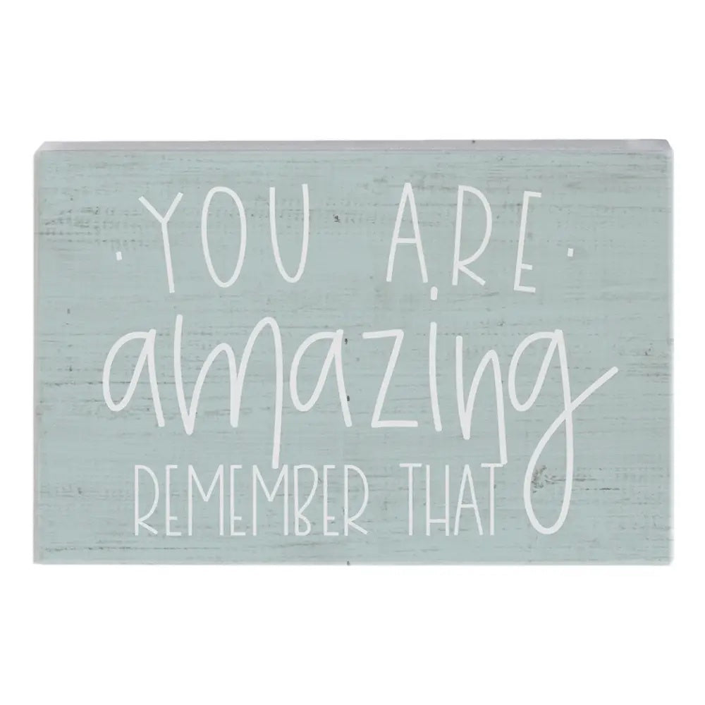 You Are Amazing block sign